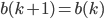  b(k+1) = b(k) 