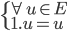  \left\{ \begin{array}{l} \forall u \in E \\ 1 . u = u \end{array} \right.