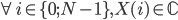  \forall i \in \lbrace 0;N-1 \rbrace, X(i) \in \mathbb{C} 