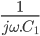  \frac{1}{j\omega.C_1} 