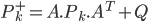  P^+_k = A.P_k.A^T+Q 