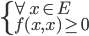 \left\{ \begin{array}{l} \forall x \in E \\ f(x,x) \geq 0 \end{array} \right.