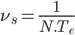 \nu_s = \frac{1}{N.T_e}